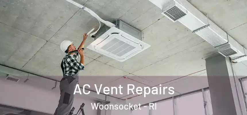  AC Vent Repairs Woonsocket - RI